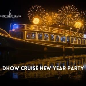 Dhow Cruise New Year Party Dubai 2026-27 with buffet dinner and fireworks