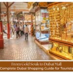 From Gold Souk to Dubai Mall complete Dubai shopping guide