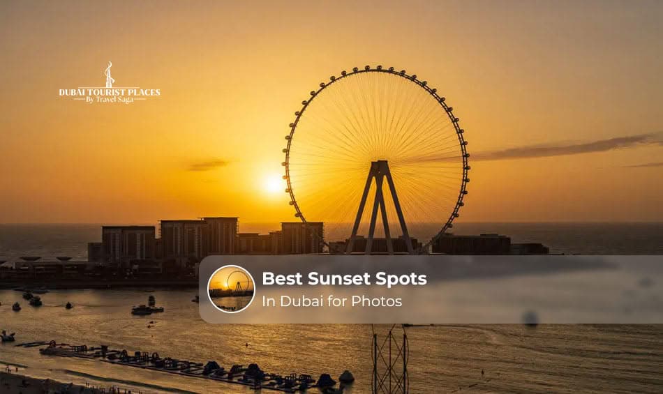 Best sunset spots in Dubai for capturing beautiful photos.