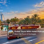 Dubai tours with hotel pickup featuring city sightseeing, popular attractions and holiday packages
