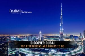 Dubai Attractions and Things To Do featuring iconic landmarks, exciting activities, and unforgettable experiences