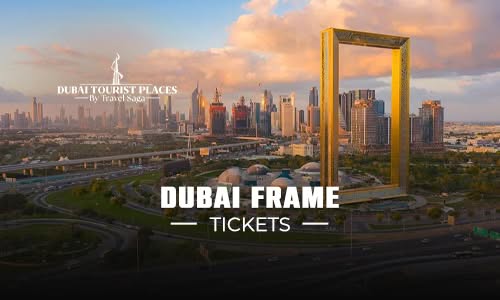 Dubai Frame Tickets