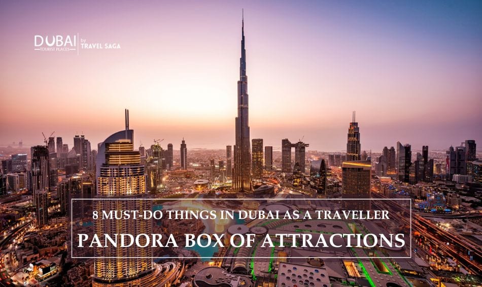 8 Must-Do Things in Dubai featuring iconic attractions, exciting adventures, and unforgettable experiences