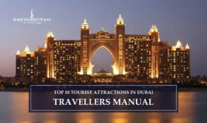 10 Tourist Attractions in Dubai featuring iconic landmarks, cultural sites, and unforgettable experiences