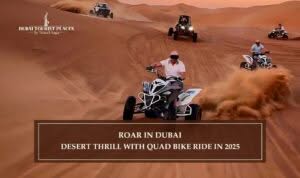 Dubai Desert Thrill With Quad Bike Ride featuring exciting dune adventures and unforgettable desert experiences