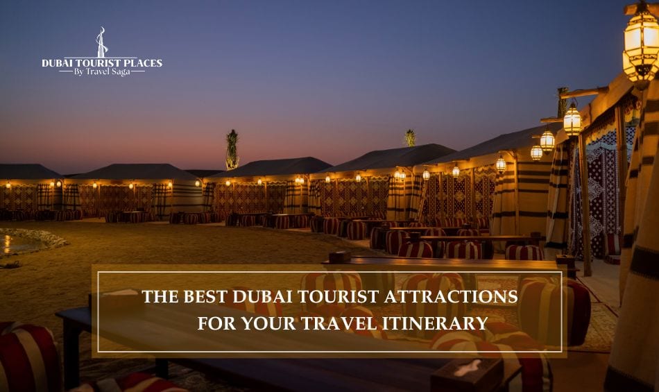 Dubai Tourist Attractions For Your Travel Itinerary featuring iconic landmarks, cultural sites, and unforgettable experiences