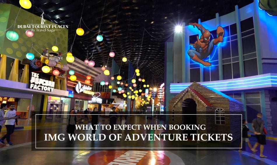 Booking IMG World of Adventure Tickets for thrilling rides, family attractions, and unforgettable experiences