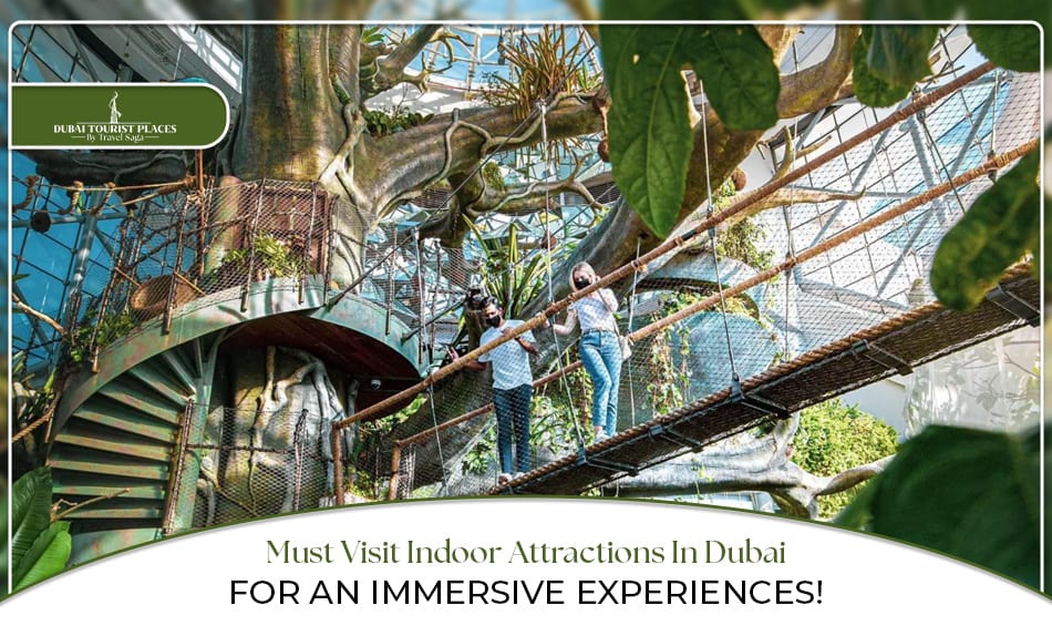 Must Visit Indoor Attractions In Dubai featuring family-friendly entertainment, adventure, and year-round experiences