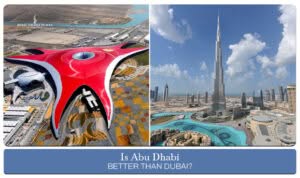 Is Abu Dhabi Better Than Dubai? Compare attractions, culture, luxury, and travel experiences across the UAE