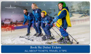 Book Ski Dubai Tickets for thrilling snow adventures, family fun, and unforgettable indoor experiences