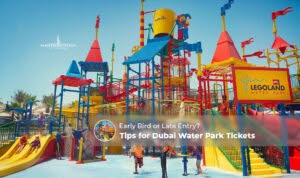 Tips for Dubai Water Park Tickets featuring booking advice, discounts, family fun, and visitor tips