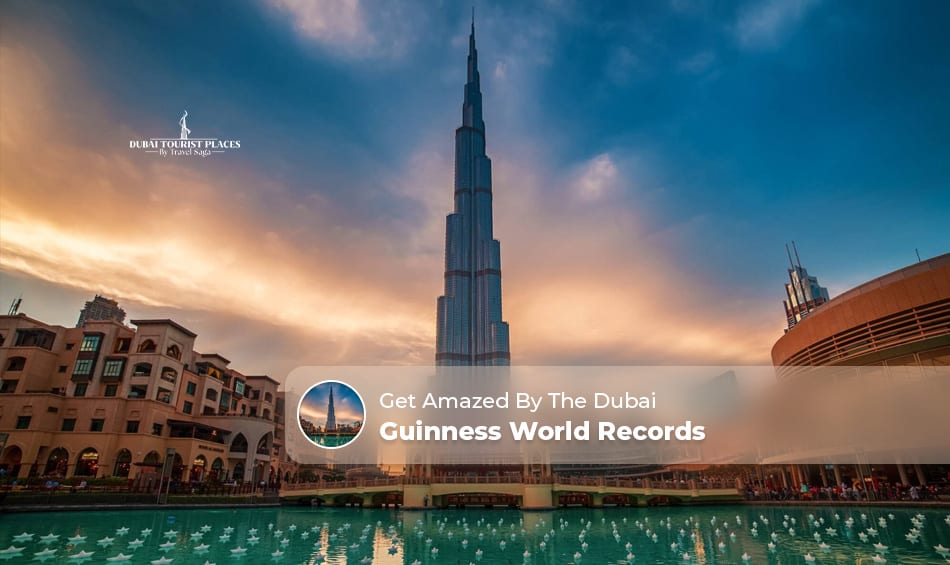 Dubai Guinness World Records featuring iconic landmarks, engineering marvels, and world record achievements