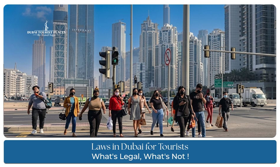 Dubai laws and etiquette for tourists.